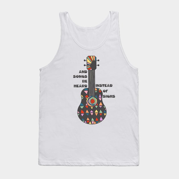 And Songs Be Heard II Tank Top by tracey